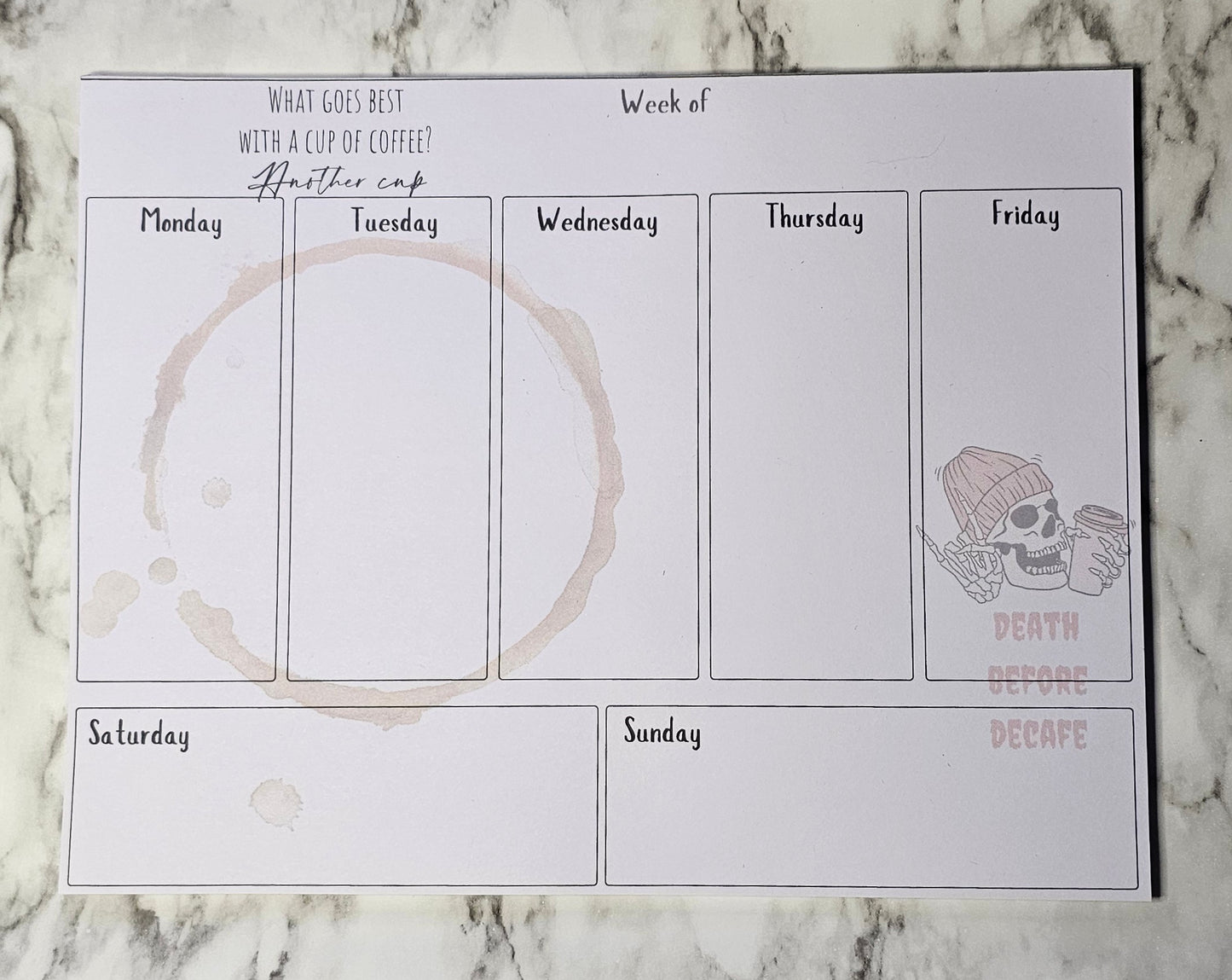 Weekly planner - death before decaf